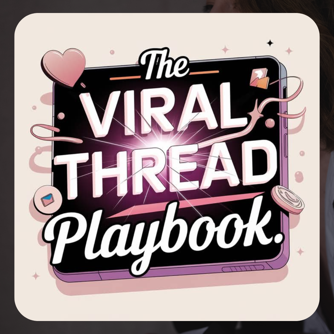Social Media Mastery: The Viral Thread Playbook