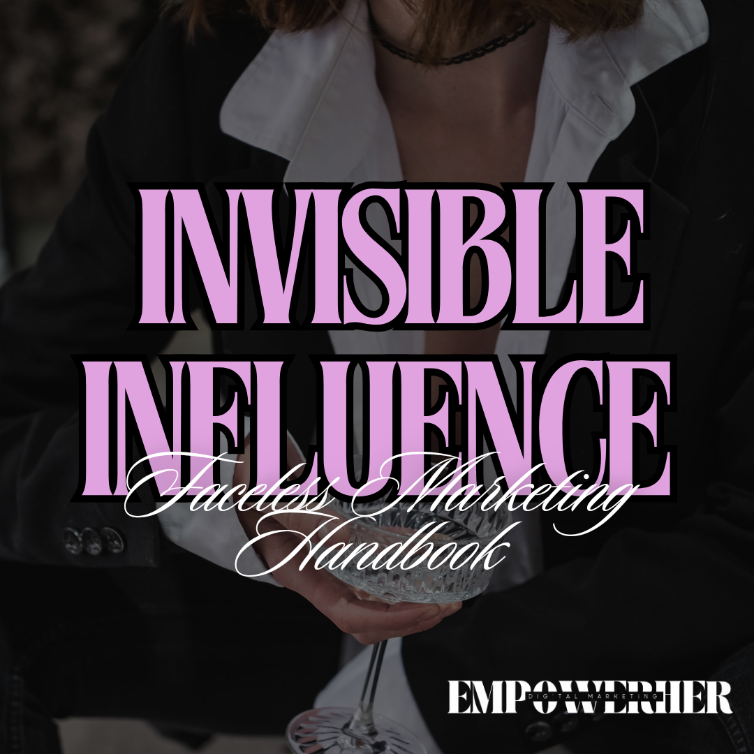 Invisible Influence - Faceless Marketing Guidebook